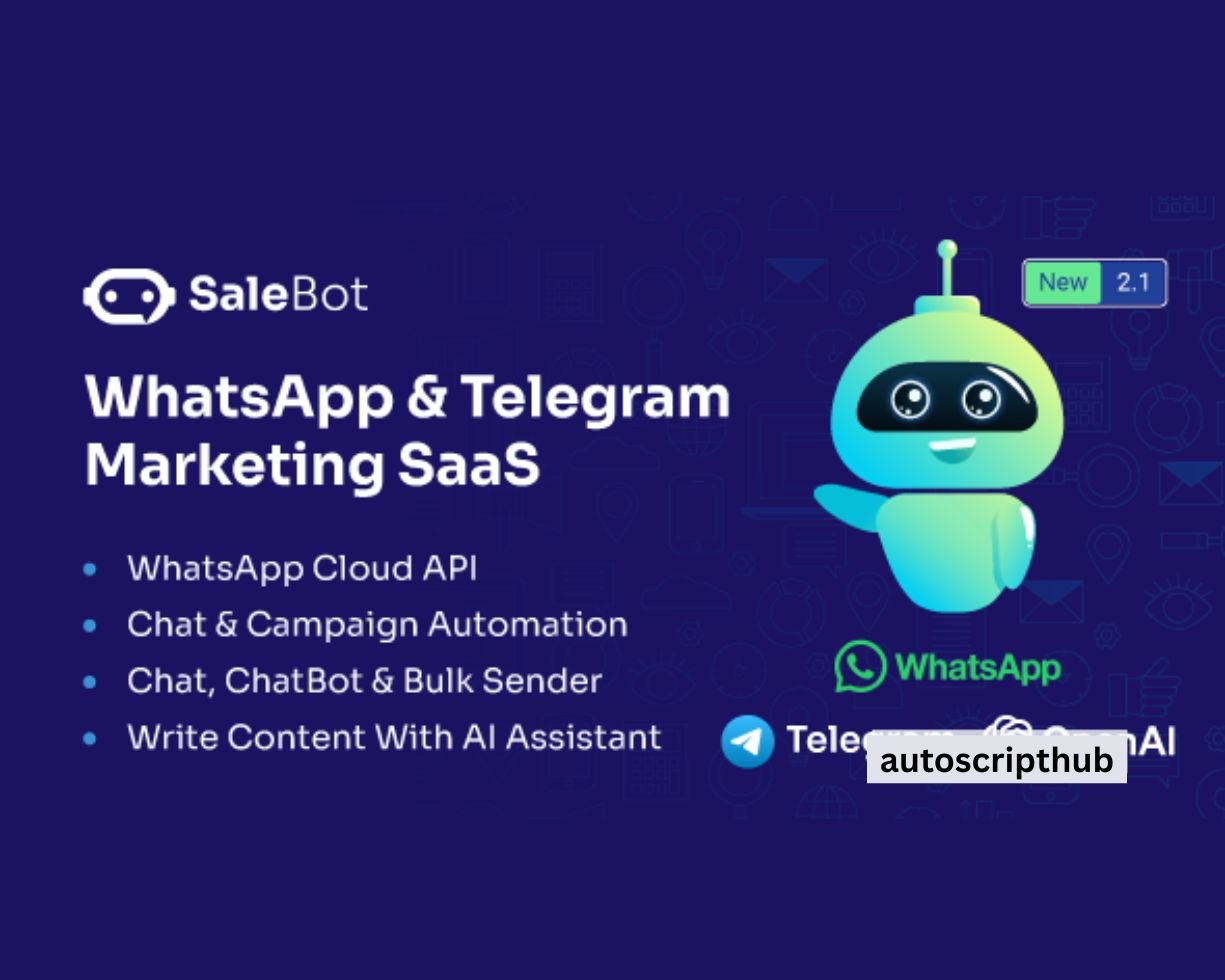 SaleBot - WhatsApp And Telegram Marketing SaaS - ChatBot & Bulk Sender script without license key